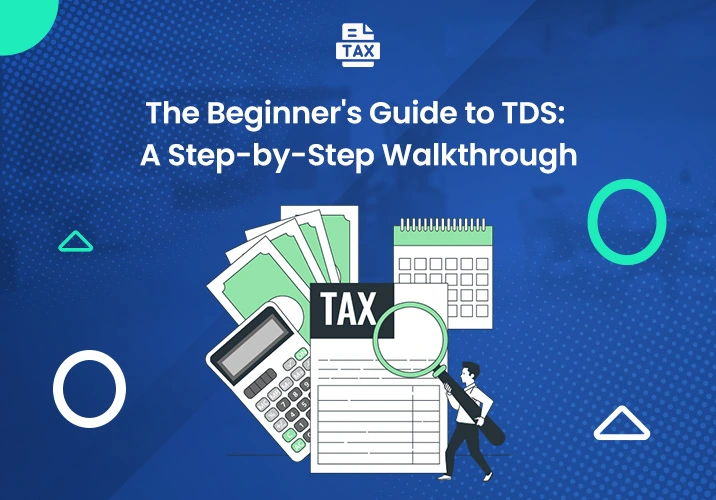 The Beginner’s Guide to TDS: A Step-by-Step Walkthrough