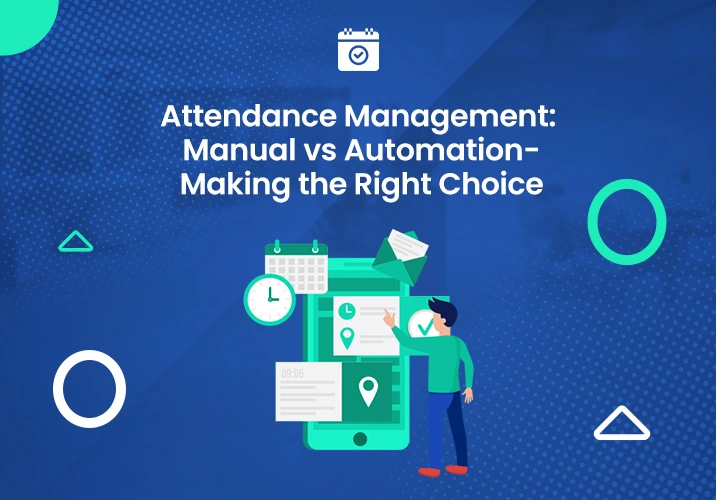 Attendance Management Manual vs Automation Making the Right Choice vector
